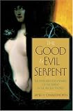 Charlesworth, James H.: Good And Evil Serpent