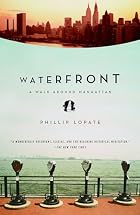 Waterfront, a Journey around Manhattan by&hellip;
