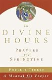 Tickle, Phyllis: The Divine Hours Tickle, Phyllis: The Divine Hours