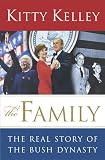Kelley, Kitty: The Family: The Real Story of the Bush Dynasty