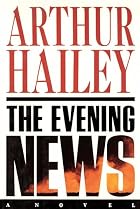 The Evening News by Arthur Hailey