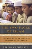 Schwartz, Stephen: The Two Faces of Islam : The House of Sa'ud from Tradition to Terror