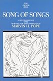 Pope, Marvin H.: Song of Songs: A New Translation With Introduction and Commentary