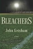 Grisham, John: Bleachers