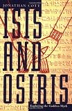 Cott, Jonathan: Isis and Osiris