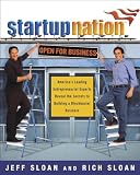 SLOAN, JEFFREY: Startup Nation: America's Leading Entrepreneurial Experts Reveal The Secrets to Building a Blockbuster Business SLOAN, JEFFREY: Startup Nation: America's Leading Entrepreneurial Experts Reveal The Secrets to Building a Blockbuster Business