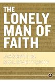 Soloveitchik, Joseph B.: The Lonely Man Of Faith Soloveitchik, Joseph B.: The Lonely Man Of Faith