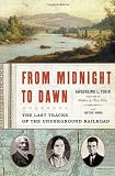 Jones, Hettie: From Midnight to Dawn: The Last Tracks of the Underground Railroad Jones, Hettie: From Midnight to Dawn: The Last Tracks of the Underground Railroad
