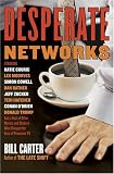 Carter, Bill: Desperate Networks Carter, Bill: Desperate Networks