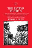 Quinn, Jerome D.: The Letter to Titus