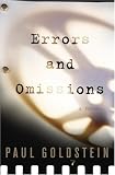 Goldstein, Paul: Errors and Omissions: A Novel Goldstein, Paul: Errors and Omissions: A Novel