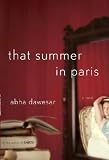 Dawesar, Abha: That Summer in Paris