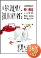 The Accidental Billionaires