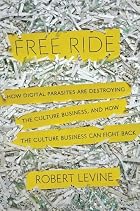 Free Ride: How Digital Parasites are&hellip;