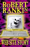 Rankin, Robert: Web Site Story