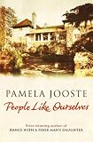 Jooste, Pamela: People Like Ourselves Jooste, Pamela: People Like Ourselves