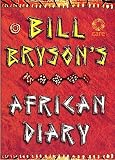 Bryson, Bill: Bill Bryson's African Diary