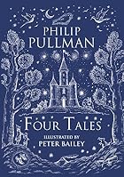 Four Tales by Philip Pullman