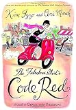 Izzo, Kim: The Fabulous Girl's Code Red: A Guide to Grace Under Pressure Izzo, Kim: The Fabulous Girl's Code Red: A Guide to Grace Under Pressure