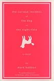 Mark Haddon: The Curious Incident of the Dog in the Night-Time