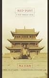 Jian, Ma: Red Dust: A Path Through China Jian, Ma: Red Dust: A Path Through China