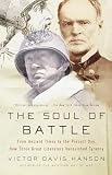 Hanson, Victor Davis: The Soul of Battle: From Ancient Times to the Present Day, How Three Great Liberators Vanquished Tyranny Hanson, Victor Davis: The Soul of Battle: From Ancient Times to the Present Day, How Three Great Liberators Vanquished Tyranny