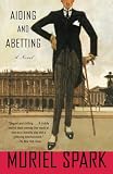 Spark, Muriel: Aiding & Abetting Spark, Muriel: Aiding & Abetting