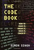 Singh, Simon: The Code Book for Young People : How to Make It, Break It, Hack It, or Crack It Singh, Simon: The Code Book for Young People : How to Make It, Break It, Hack It, or Crack It