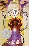 Dickinson, Peter: Ropemaker Dickinson, Peter: Ropemaker