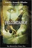 Atwater-Rhodes, Amelia: Falcondance