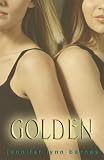 Barnes, Jennifer (Jennifer Lynn): Golden Barnes, Jennifer (Jennifer Lynn): Golden