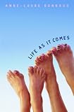 Bondoux, Anne-Laure: Life as It Comes