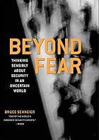 Beyond Fear by Bruce Schneier