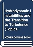 Swinney, H.L.: Hydrodynamic Instabilities and the Transition to Turbulence