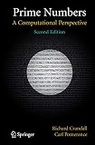Crandall, Richard: Prime Numbers: A Computational Perspective Crandall, Richard: Prime Numbers: A Computational Perspective