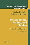 Kolen, Michael J.: Test Equating, Scaling, and Linking: Methods and Practices