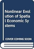Nijkamp, Peter: Nonlinear Evolution of Spatial Economic Systems Nijkamp, Peter: Nonlinear Evolution of Spatial Economic Systems