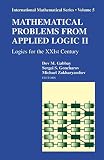 Gabbay, Dov: Mathematical Problems from Applied Logic II: Logics for the Xxist Century