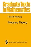 Halmos, P.R.: Measure Theory Halmos, P.R.: Measure Theory