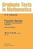 Edwards, R. E.: Fourier Series, a Modern Introduction Edwards, R. E.: Fourier Series, a Modern Introduction