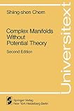 Chern, Shiing-Shen: Complex Manifolds Without Potential Theory Chern, Shiing-Shen: Complex Manifolds Without Potential Theory
