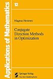 Hestenes, Magnus R.: Conjugate Direction Methods in Optimization