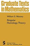 Massey, William S.: Singular Homology Theory
