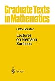 Forster, Otto: Lectures on Riemann Surfaces