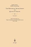 Mehra, J.: The Historical Development of Quantum Theory: The Formulation of Matrix Mechanics and Its Modifications Mehra, J.: The Historical Development of Quantum Theory: The Formulation of Matrix Mechanics and Its Modifications
