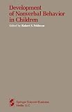 Feldman, Robert S.: Development of Nonverbal Behavior in Children Feldman, Robert S.: Development of Nonverbal Behavior in Children