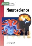 Longstaff, Alan: Instant Notes Neuroscience Longstaff, Alan: Instant Notes Neuroscience