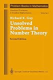Guy, Richard K.: Unsolved Problems in Number Theory Guy, Richard K.: Unsolved Problems in Number Theory