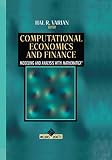 Varian, Hal R.: Computational Economics and Finance: Modeling and Analysis With Mathematica Varian, Hal R.: Computational Economics and Finance: Modeling and Analysis With Mathematica