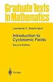 Washington, Lawrence C.: Introduction to Cyclotomic Fields Washington, Lawrence C.: Introduction to Cyclotomic Fields